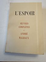 MALRAUX André livre « l’espoir » œuvres complètes 